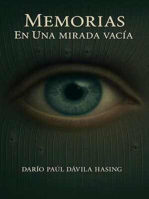 cover image of Memorias En Una Mirada Vacía